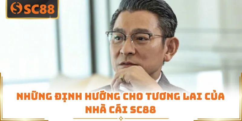 Tác Giả SC88 - Chân Dung Người Đứng Sau Thành Công Của SC88 6 Những định hướng cho tương lai của nhà cái SC88