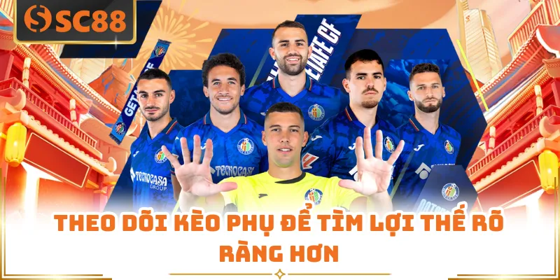 Thể Thao SC88 - Cung Cấp Hơn 5.000 Kèo Mỗi Ngày Rực Lửa 6 Theo dõi kèo phụ để tìm lợi thế rõ ràng hơn