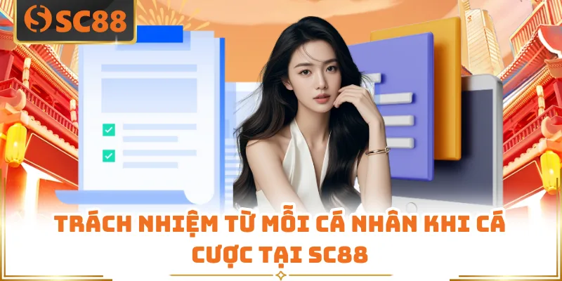 Quyền Riêng Tư SC88 - Chính Sách Bảo Vệ Môi Trường Xanh Chín 5 Trách nhiệm từ mỗi cá nhân khi cá cược tại SC88