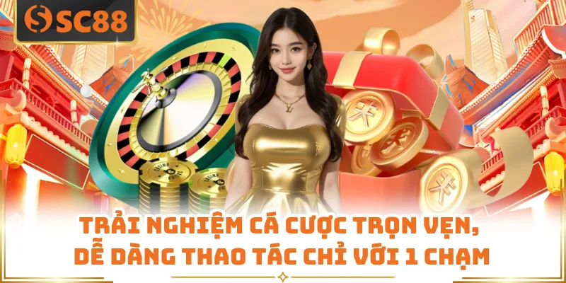 Tải App SC88 Dễ Dàng - Trải Nghiệm Cá Cược Không Giới Hạn 7 Trải nghiệm cá cược trọn vẹn, dễ dàng thao tác chỉ với 1 chạm